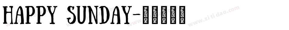 Happy Sunday字体转换